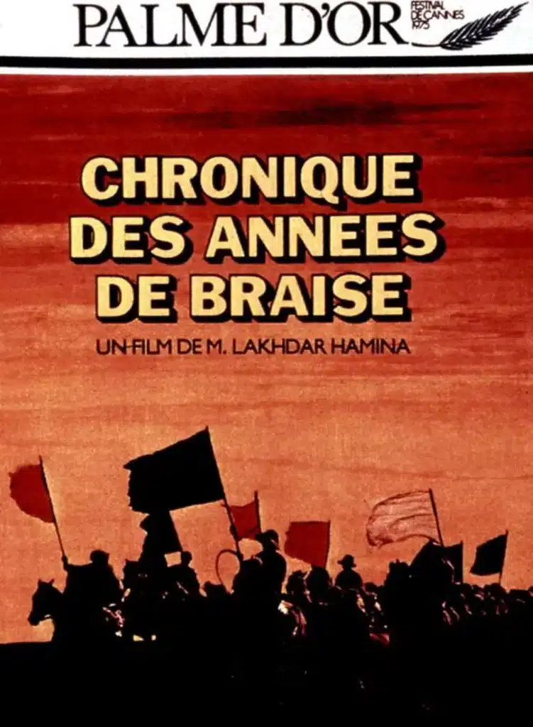 Affiche du film Chronique des années de braise de Mohammed Lakhdar-Hamina (1975).