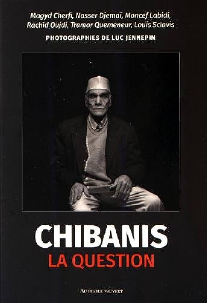 Livre Chibanis La Question (Au Diable Vauvert, 2016)